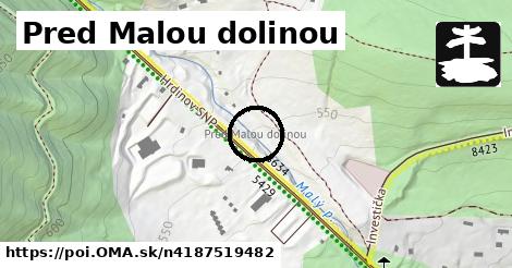 Pred Malou dolinou