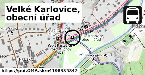 Velké Karlovice, obecní úřad