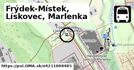 Frýdek-Místek, Lískovec, Marlenka