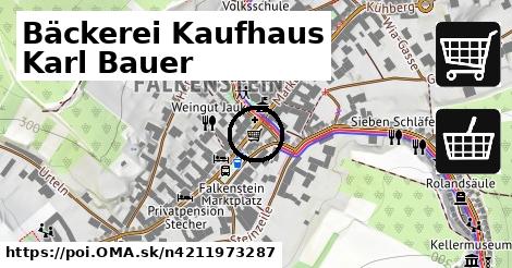 Bäckerei Kaufhaus Karl Bauer