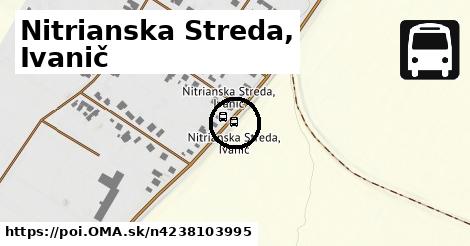 Nitrianska Streda, Ivanič