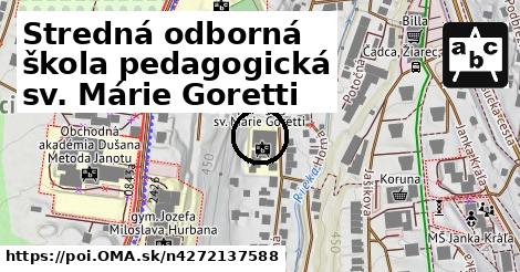 Stredná odborná škola pedagogická sv. Márie Goretti