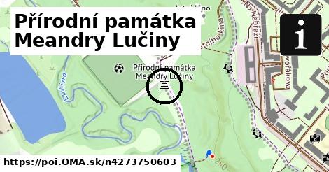 Přírodní památka Meandry Lučiny