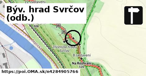 Býv. hrad Svrčov (odb.)