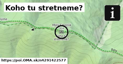 Koho tu stretneme?