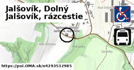 Jalšovík, Dolný Jalšovík, rázcestie