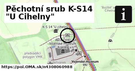 Pěchotní srub K-S14 "U Cihelny"