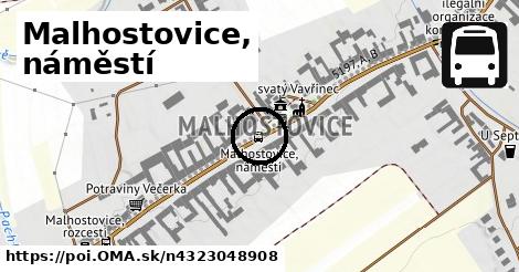 Malhostovice, náměstí