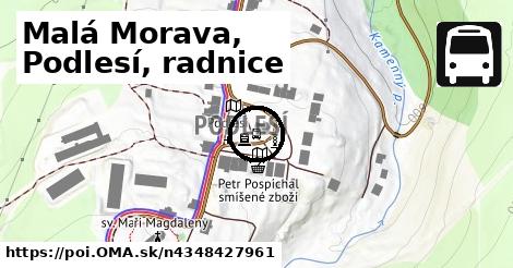 Malá Morava, Podlesí, radnice