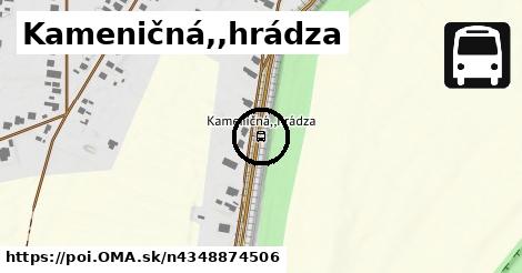 Kameničná,,hrádza