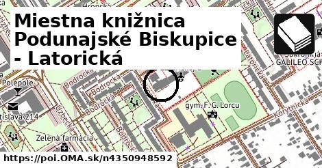 Miestna knižnica Podunajské Biskupice - Latorická