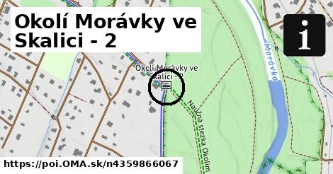 Okolí Morávky ve Skalici - 2