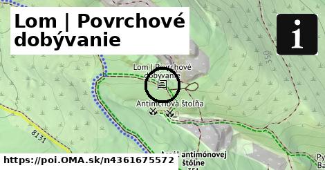 Lom | Povrchové dobývanie