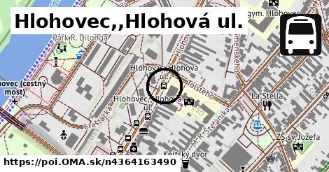 Hlohovec,,Hlohová ul.