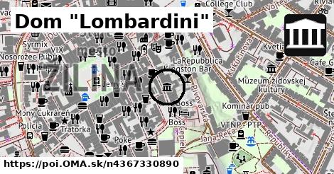 Dom "Lombardini"