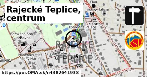 Rajecké Teplice, centrum