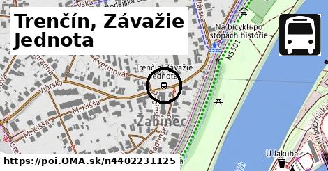 Trenčín, Závažie Jednota