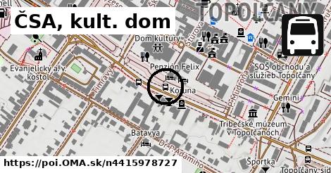 ČSA, kult. dom