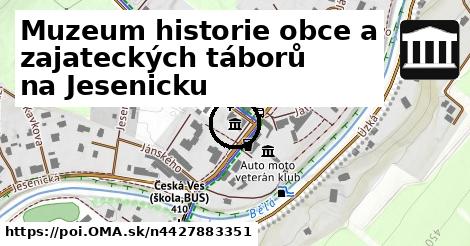 Muzeum historie obce a zajateckých táborů na Jesenicku