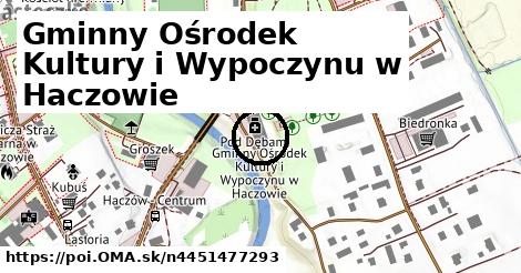 Gminny Ośrodek Kultury i Wypoczynu w Haczowie