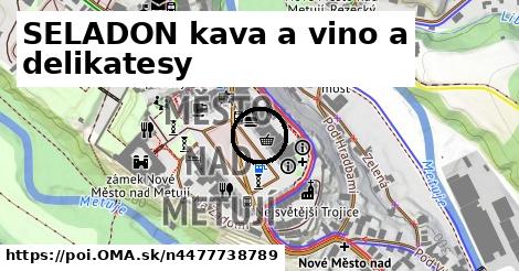 SELADON kava a vino a delikatesy