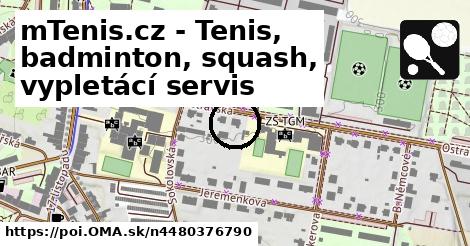 mTenis.cz - Tenis, badminton, squash, vypletácí servis
