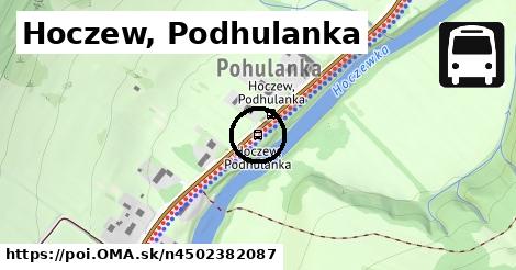 Hoczew, Podhulanka