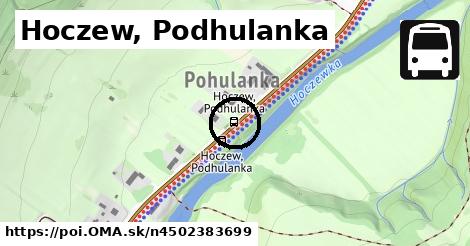 Hoczew, Podhulanka