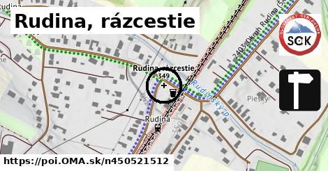 Rudina, rázcestie