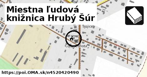 Miestna ľudová knižnica Hrubý Šúr