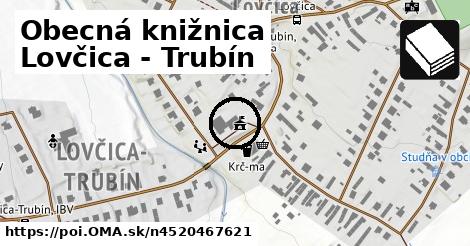 Obecná knižnica Lovčica - Trubín