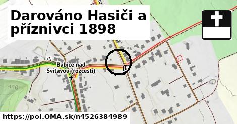 Darováno Hasiči a příznivci 1898