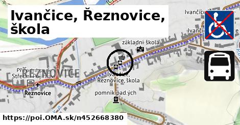 Ivančice, Řeznovice, škola