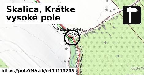 Skalica, Krátke vysoké pole