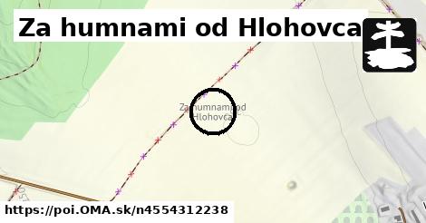 Za humnami od Hlohovca