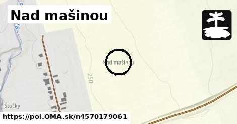 Nad mašinou