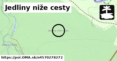 Jedliny niže cesty