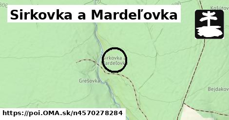 Sirkovka a Mardeľovka