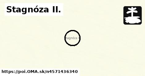 Stagnóza II.