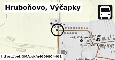 Hruboňovo, Výčapky