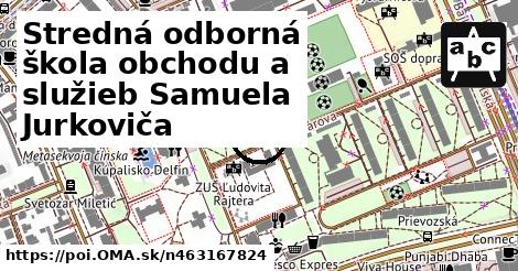 Stredná odborná škola obchodu a služieb Samuela Jurkoviča