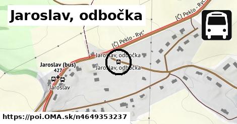 Jaroslav, odbočka