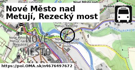 Nové Město nad Metují, Rezecký most