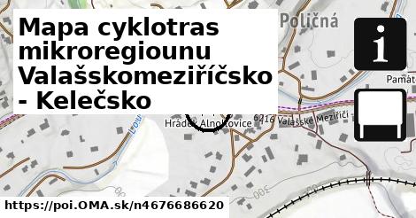 Mapa cyklotras mikroregiounu Valašskomeziříčsko - Kelečsko