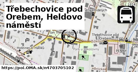 Třebechovice pod Orebem, Heldovo náměstí