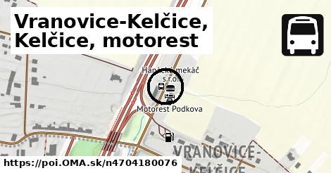 Vranovice-Kelčice, Kelčice, motorest