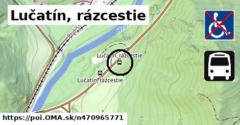 Lučatín, rázcestie