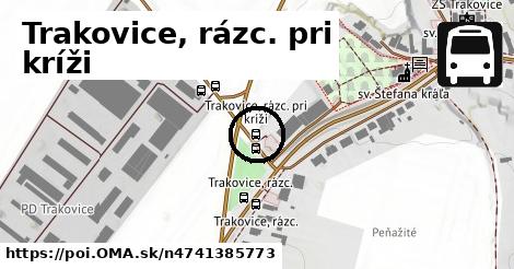 Trakovice, rázc. pri kríži