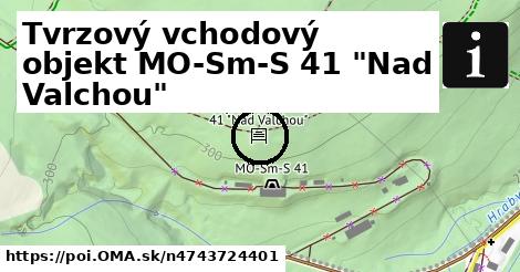 Tvrzový vchodový objekt MO-Sm-S 41 "Nad Valchou"