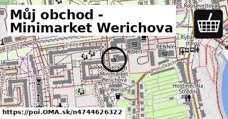 Můj obchod - Minimarket Werichova